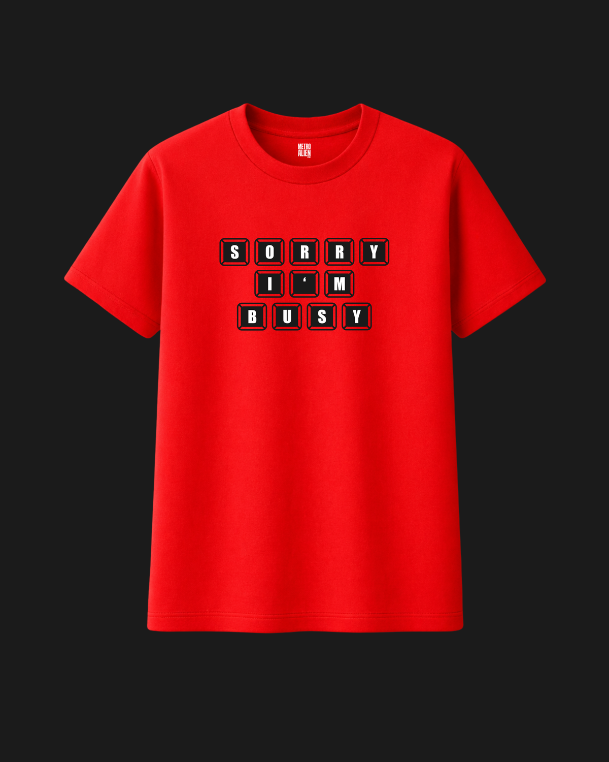 Sorry I'm Busy - Classic Fit T-Shirt