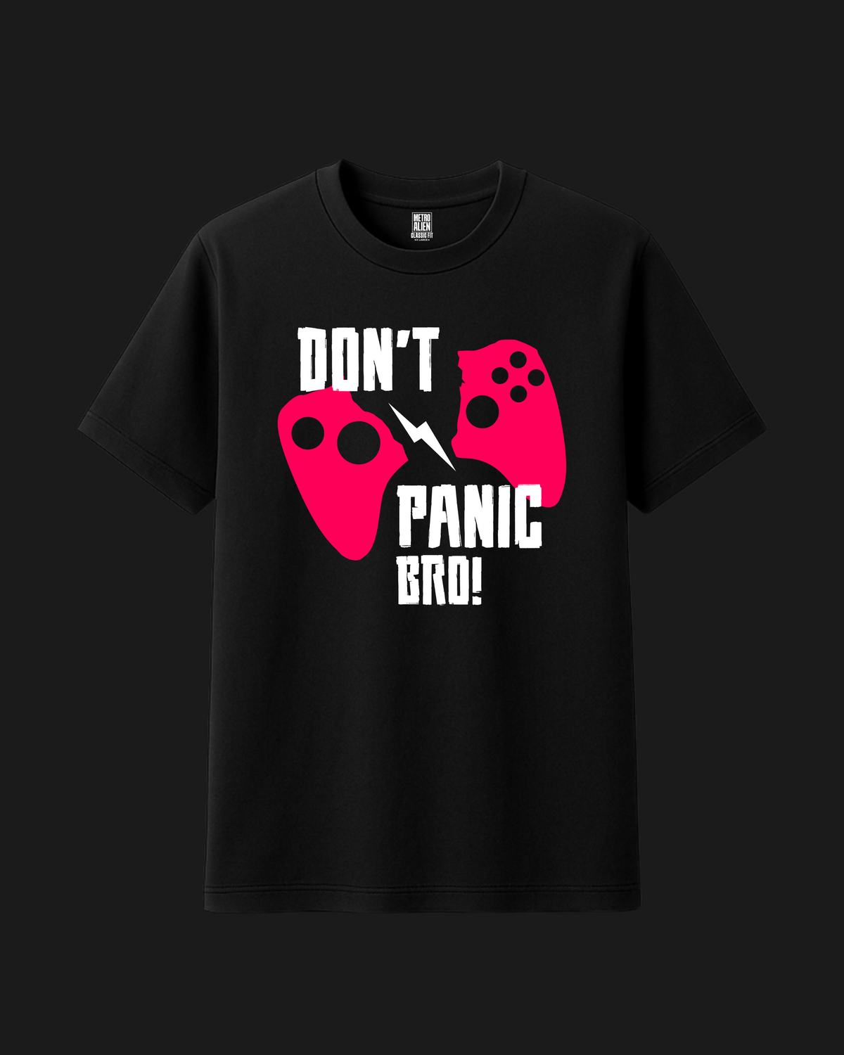 Don't Panic Bro - Classic Fit T-Shirt