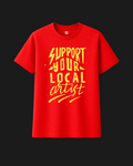 Support Your Local Artist - Classic Fit T-Shirt