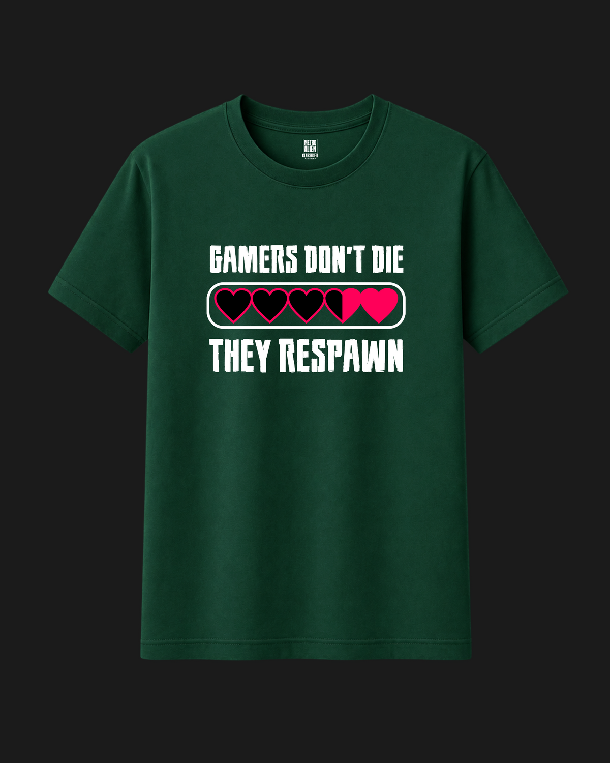 Gamers Don't Die They Respawn - Classic Fit T-Shirt