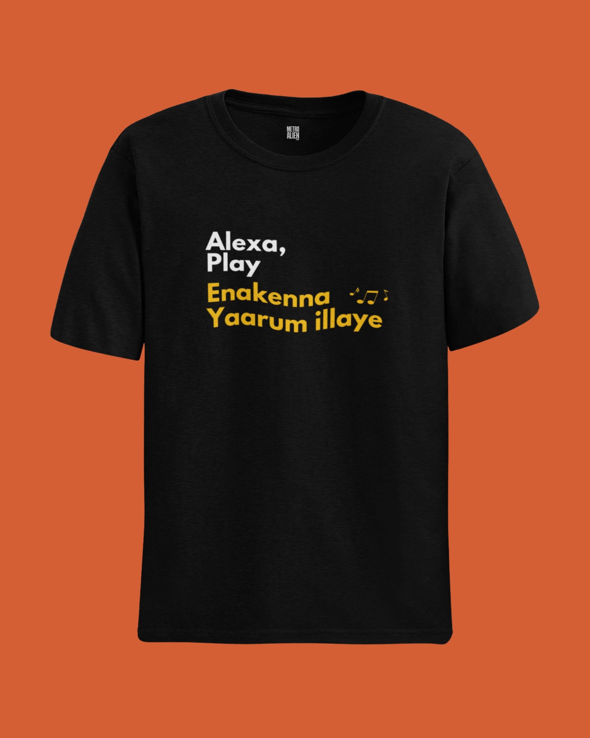 Alexa Play Enakenna Yaarum Illaye - Classic Fit T-Shirt