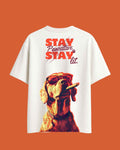 Stay Pawsitive and Stay lit - White Oversized T-Shirt