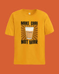 Make Chai Not War! - Classic Fit T-Shirt