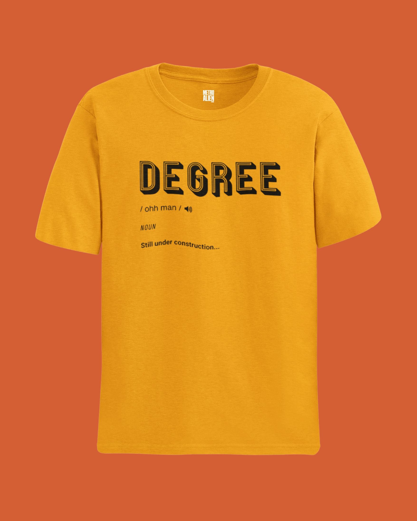 Degree Still Under Construction - Classic Fit T-Shirt