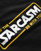 May the Sarcasm Be With You Graphic Tee Closeup - Metro Alien | Star Wars Funny Tee India