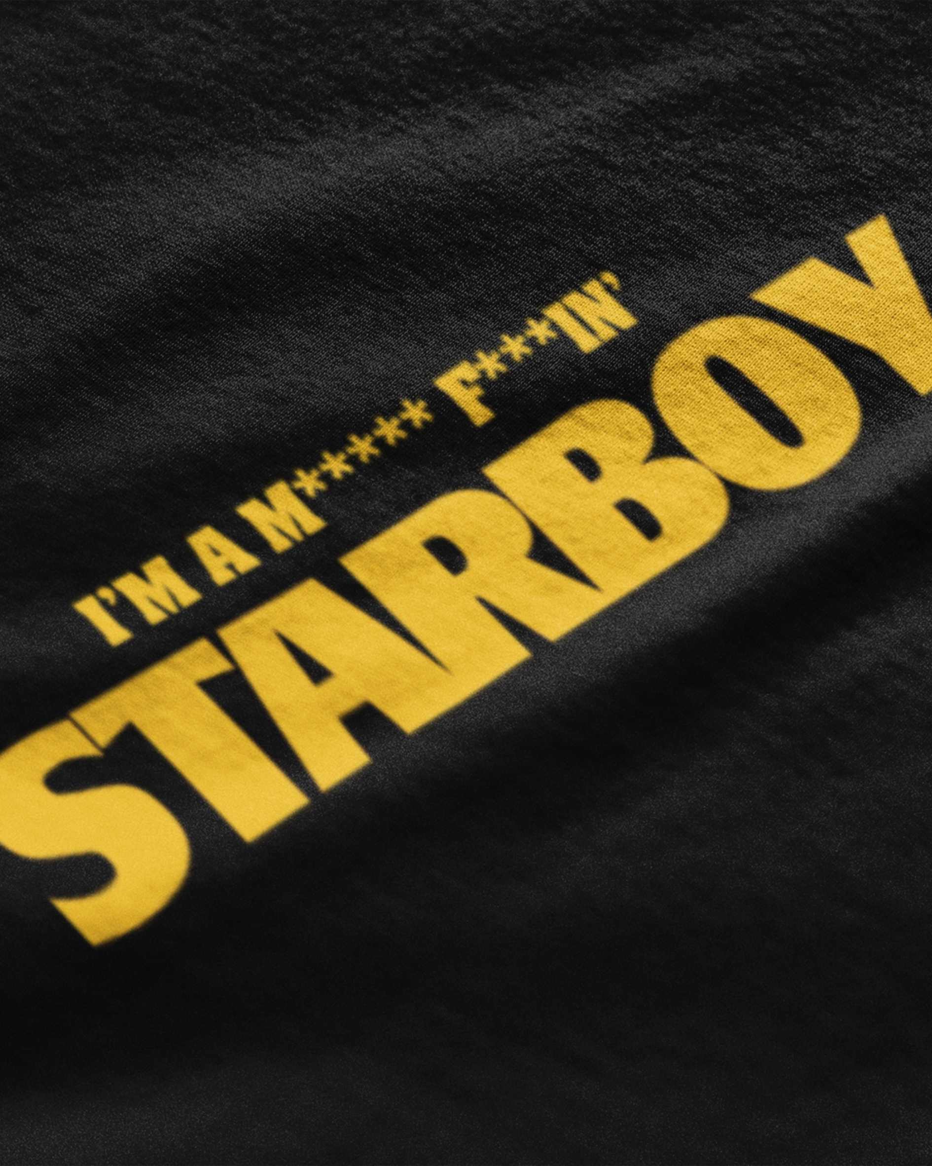 I'M A M***** F***IN' STARBOY - Black Graphic T-Shirt