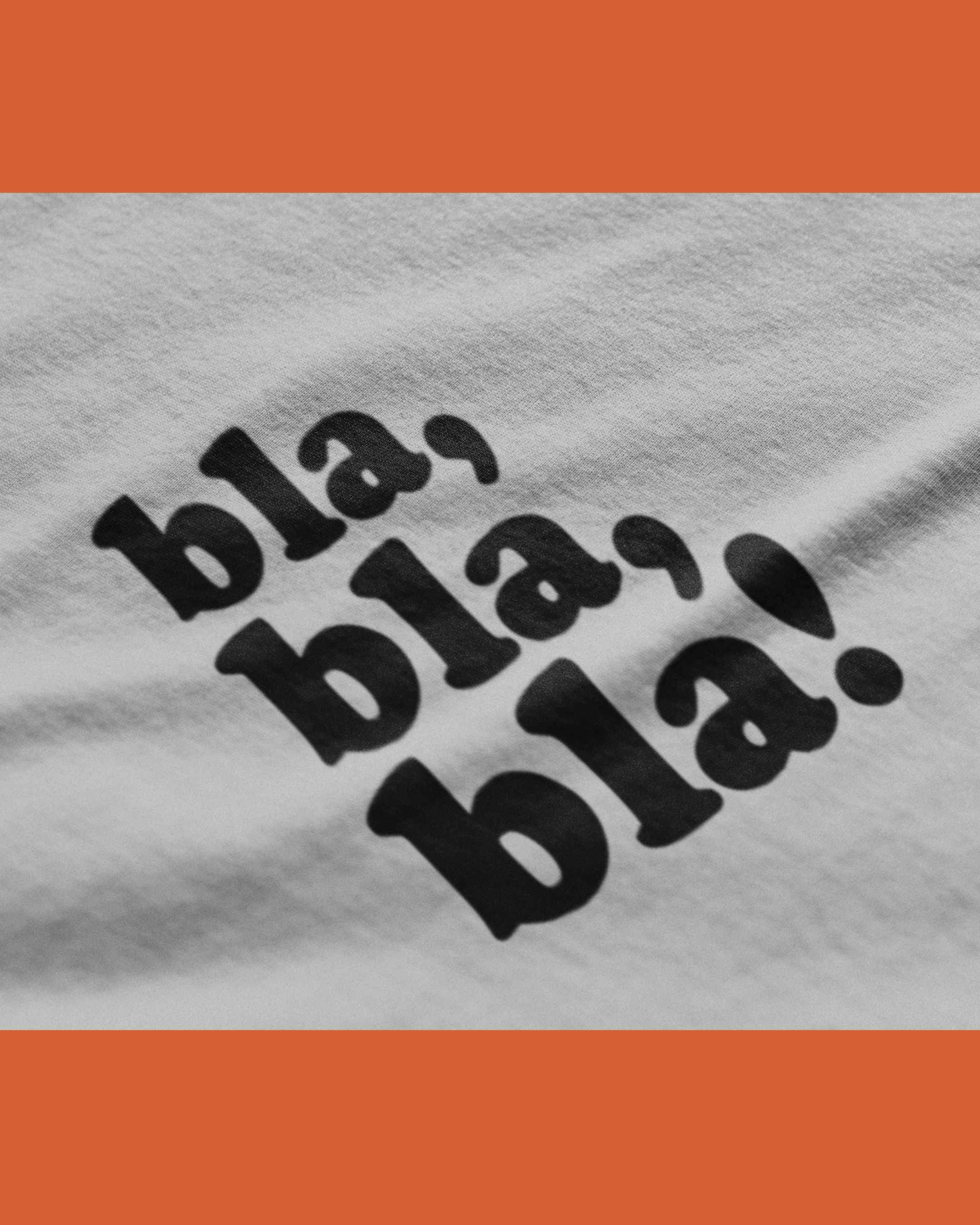 Bla, Bla, Bla!” Graphic Tee - Classic Fit