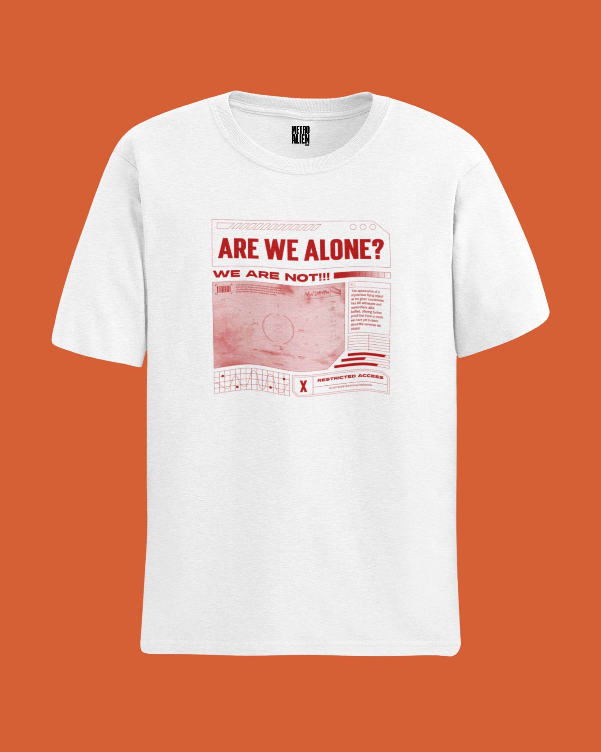 Are We Alone?- Graphic T-Shirt