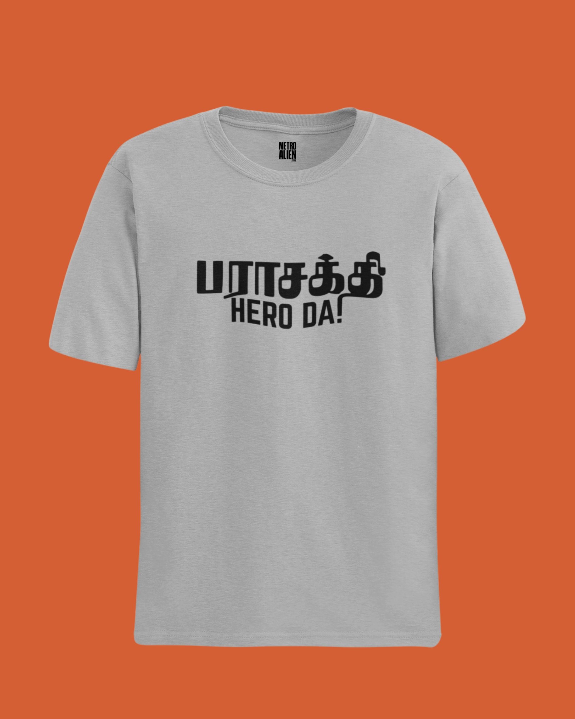 Parasakthi Hero da! - Grey Graphic T-Shirt