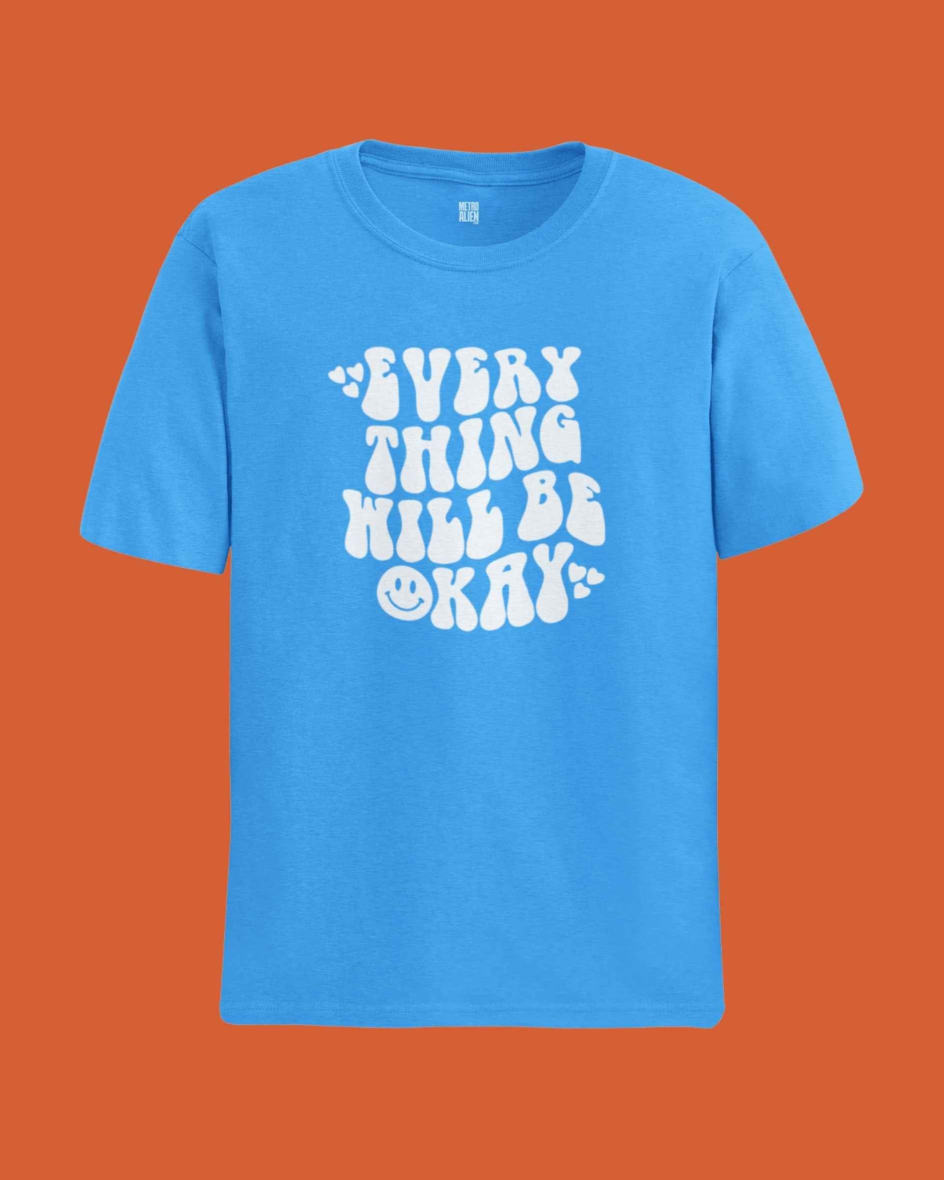 Everything Will Be Okay - Classic Fit
