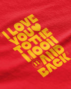 I Love You to the Moon and Back Graphic Tee Closeup - Metro Alien | Couple Gift Tee India