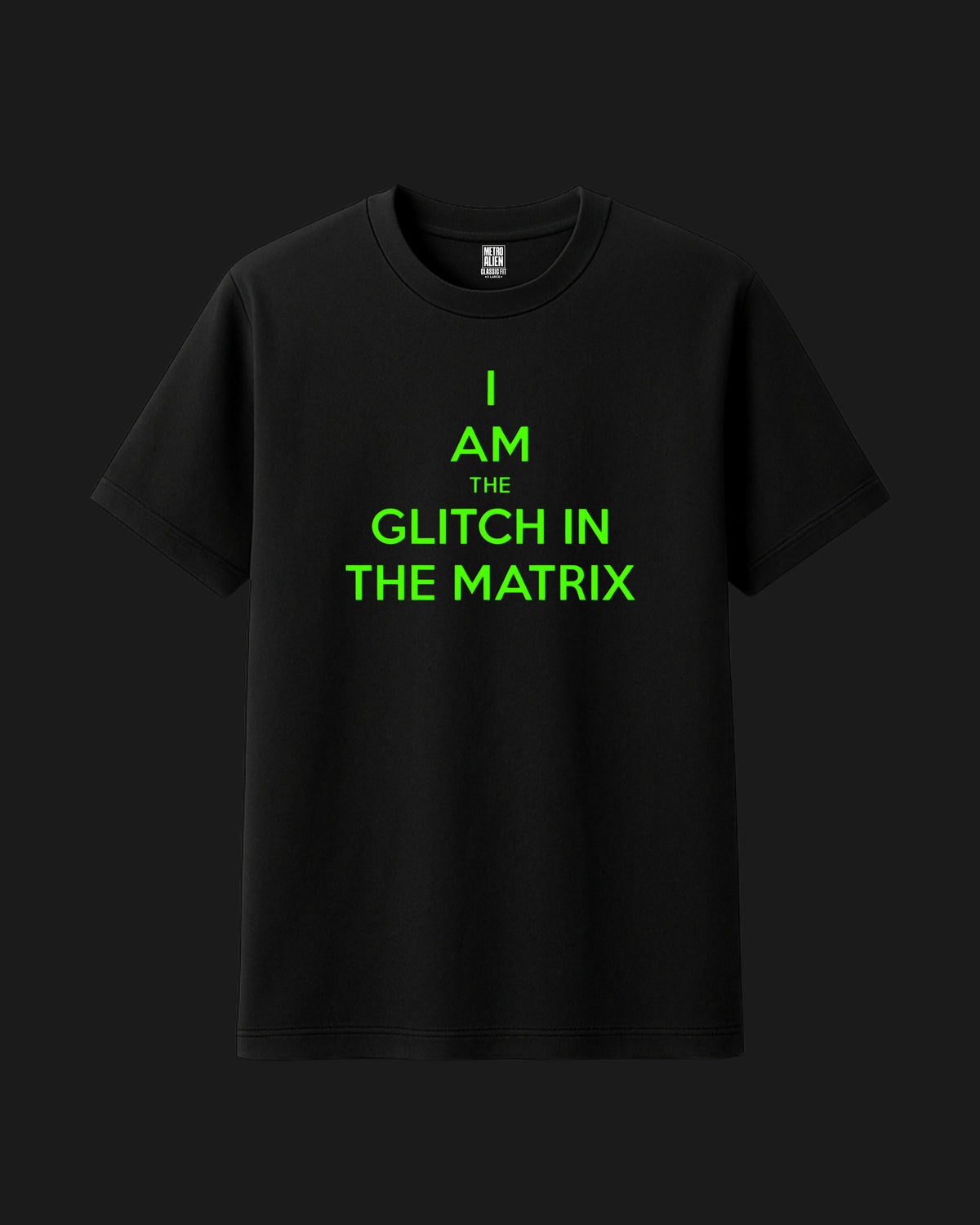 Classic fit cotton t-shirt with I Am The Glitch In The Matrix glitch graphic print by Metro Alien