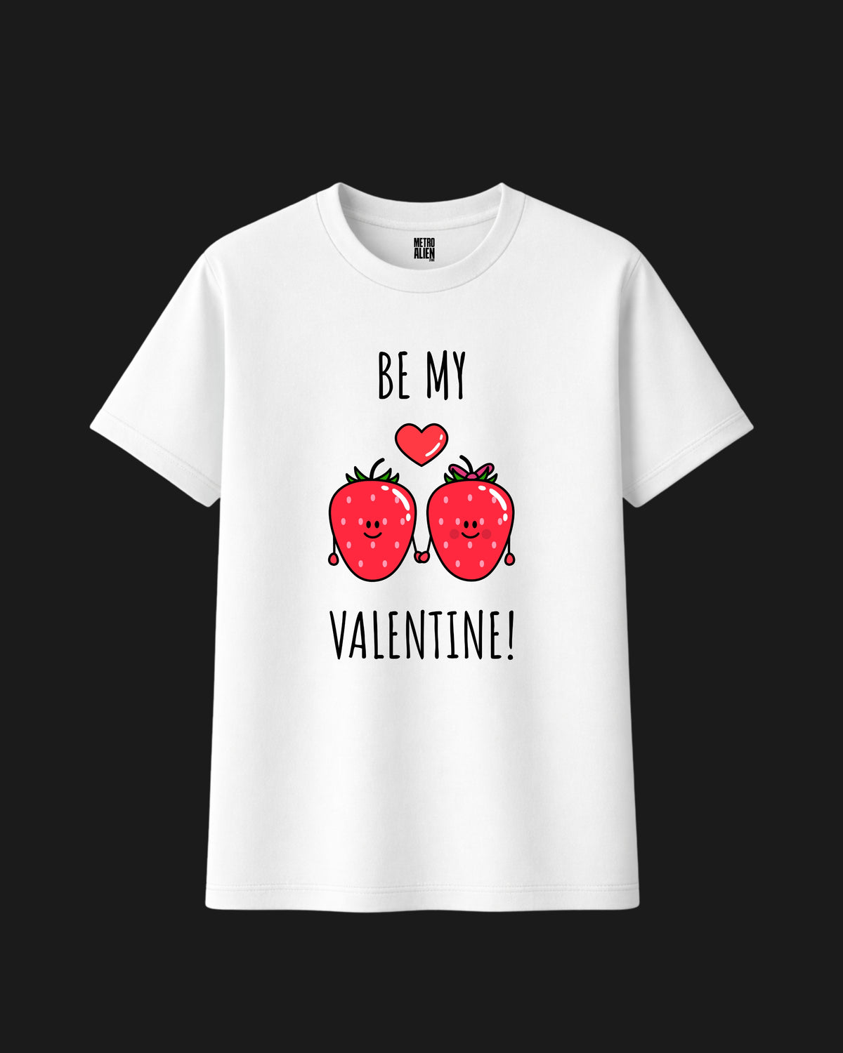 Be My Valentine Strawberry Classic Fit – White