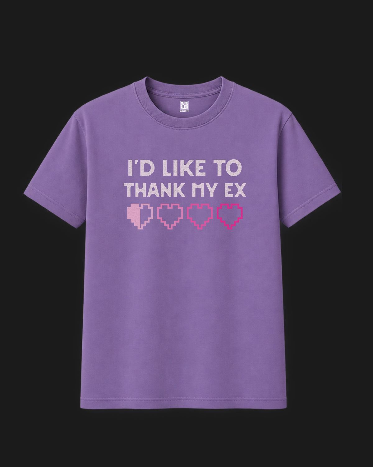 I’d Like to Thank My Ex Classic Fit  – Lavender