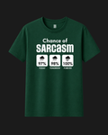 Chance of Sarcasm Graphic T-Shirt – Bottle Green