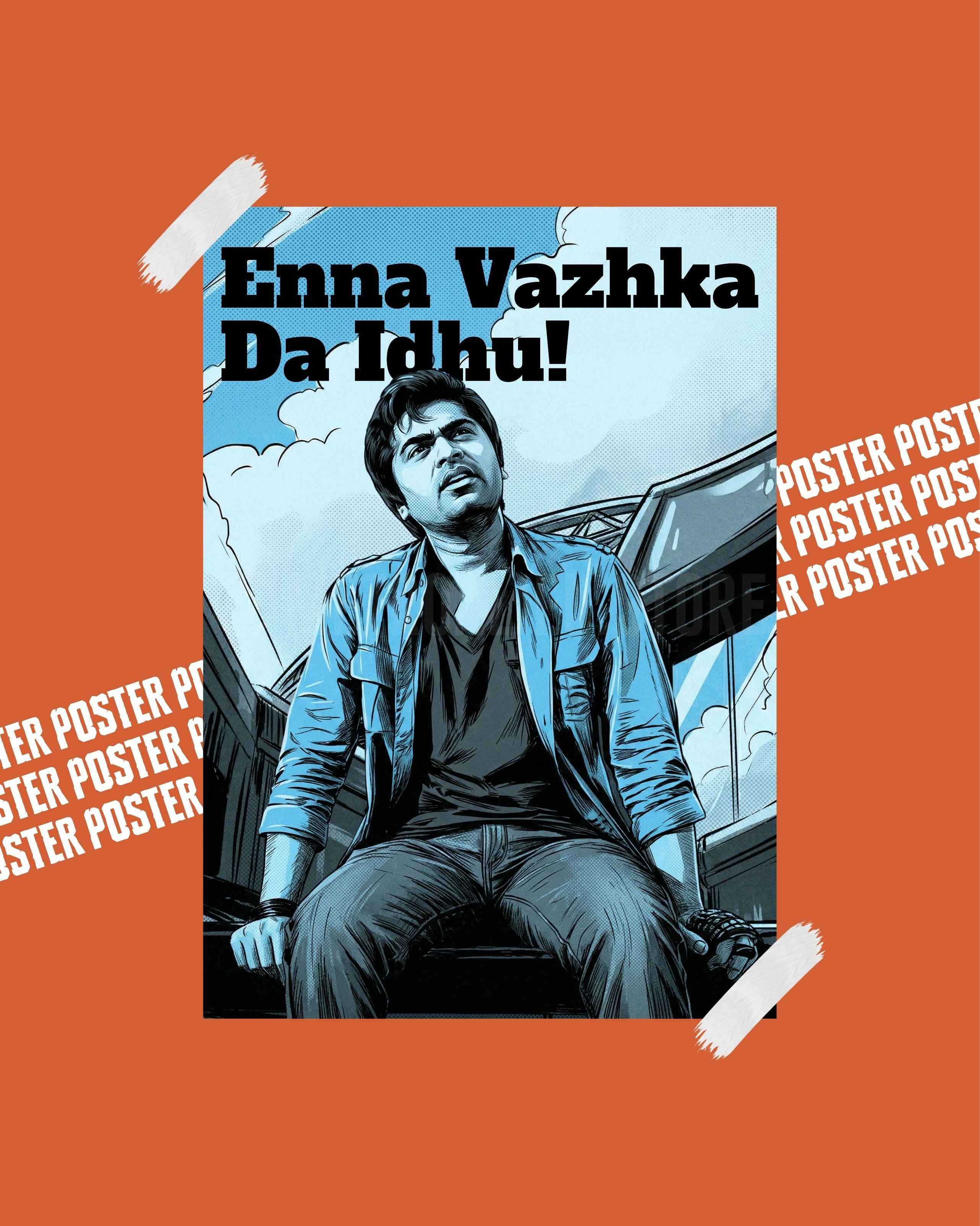 Enna Vazhka da idhu! STR  - Poster