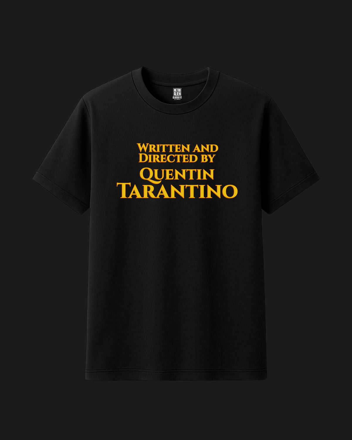 Written and Directed by Quentin Tarantino - Metro Alien Classic T-Shirt | Film Fan Tee India