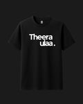 Theera Ulaa - Tamil Minimal Classic Fit T-Shirt
