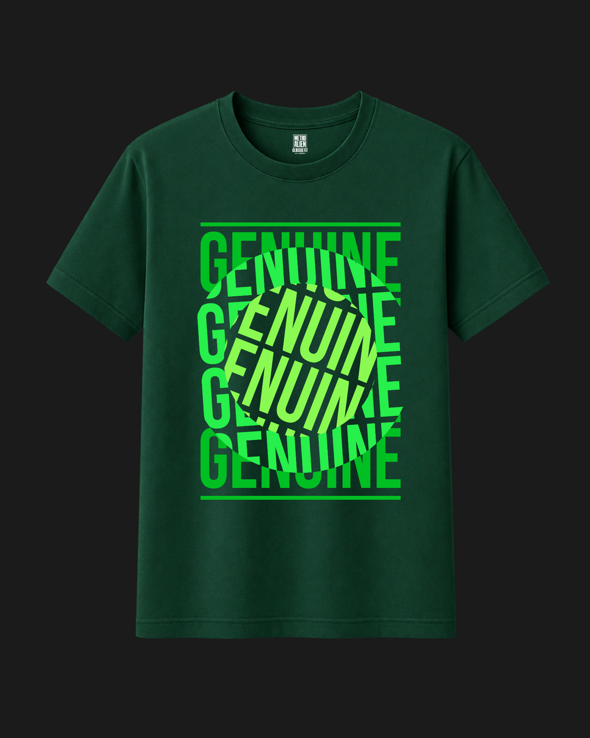 Bottle green T-shirt with repeated bright green Genuine lettering and a warped centre